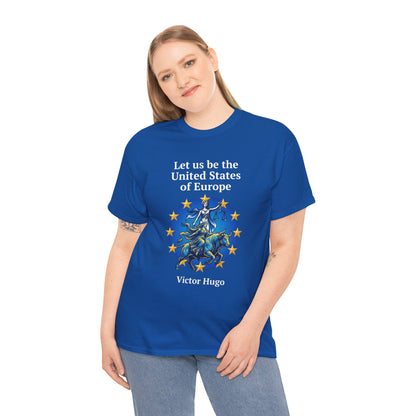 Unisex T-Shirt - United States of Europe - Victor Hugo