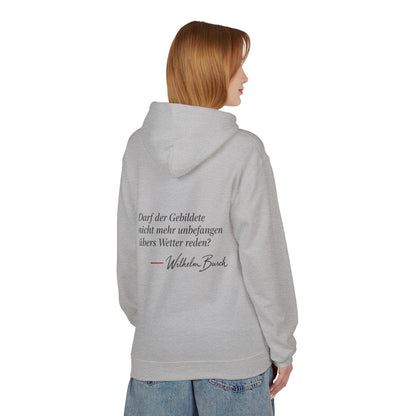Unisex Fleece Hoodie mit Zitat - Busch - Übers Wetter reden