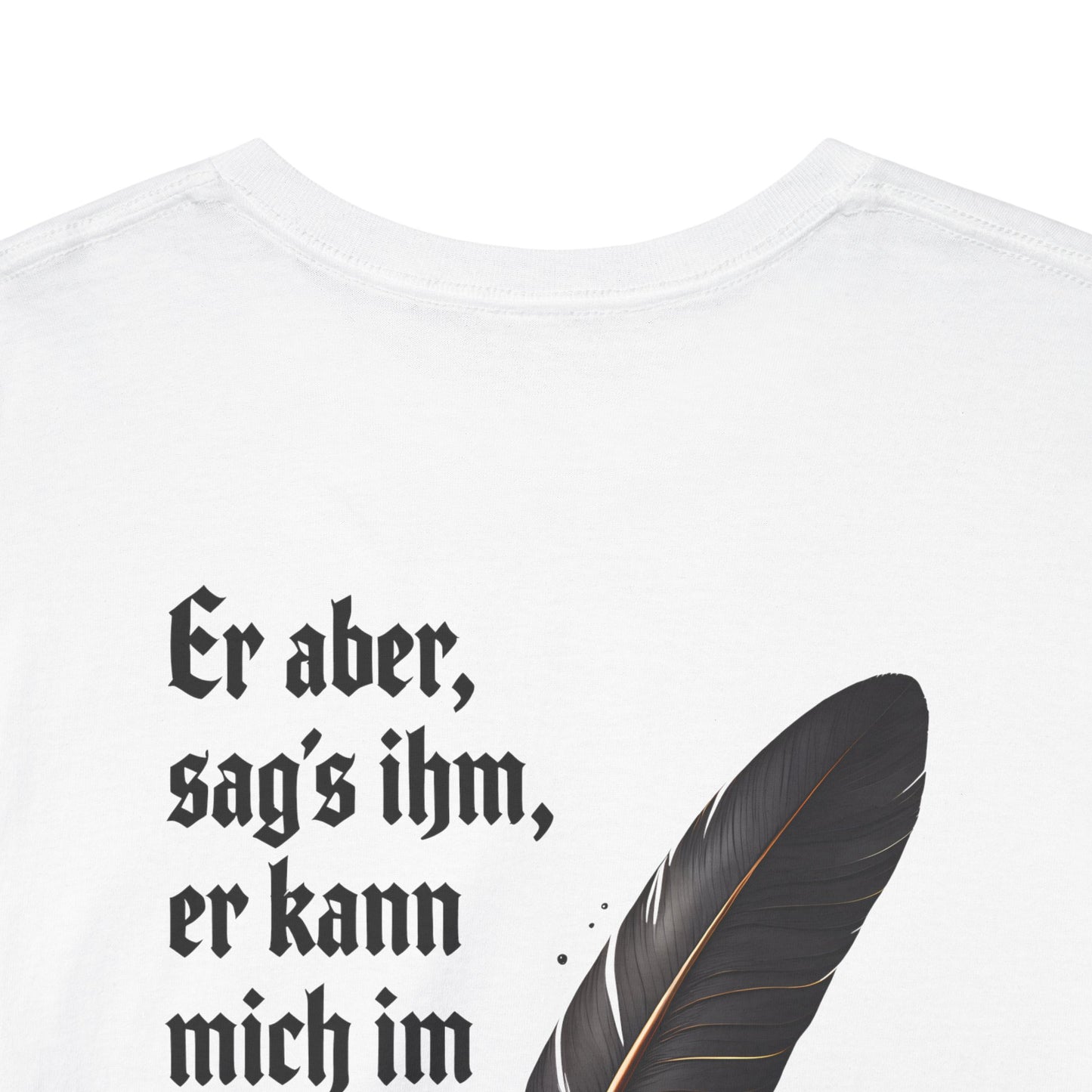 Unisex T-shirt with a quote from Goethe (print on the back)