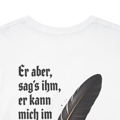 Unisex T-shirt with a quote from Goethe (print on the back)