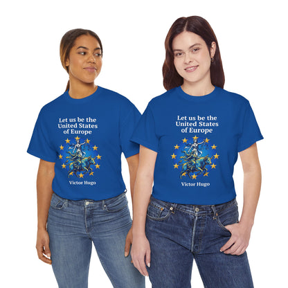 Unisex T-Shirt - United States of Europe - Victor Hugo