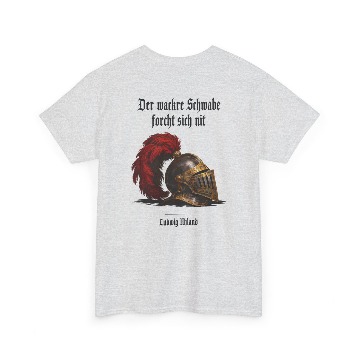 Unisex T-Shirt mit Zitat - Uhland - Der wackre Schwabe (Druck hinten)