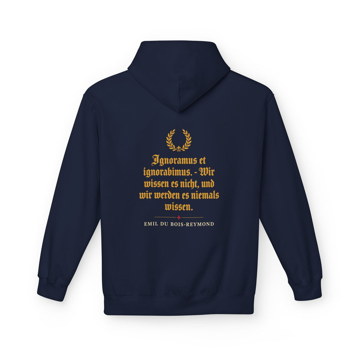 Unisex Fleece Hoodie mit Zitat - du Bois-Reymond - Ignoramus et ignorabimus