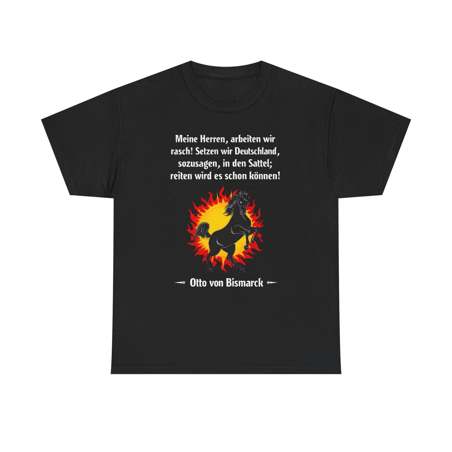 Unisex T-Shirt mit Zitat - Otto von Bismarck - Arbeiten wir rasch