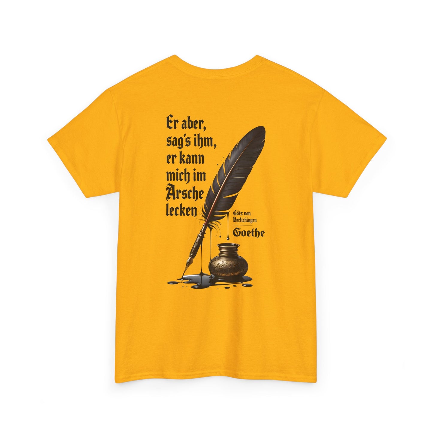 Unisex T-shirt with a quote from Goethe (print on the back)
