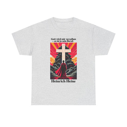 Unisex T-Shirt mit Zitat - Heinrich Heine
