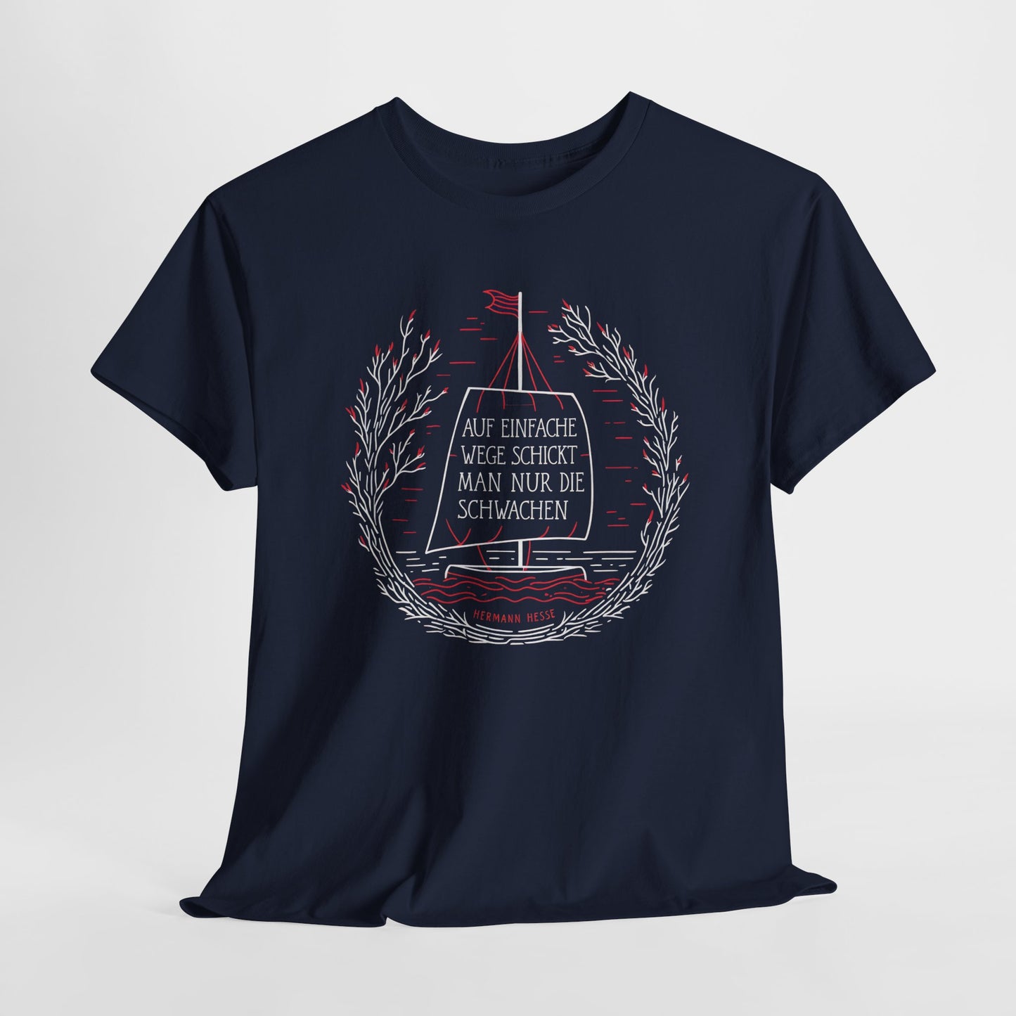 Unisex T-Shirt mit Zitat - Hermann Hesse - Einfache Wege
