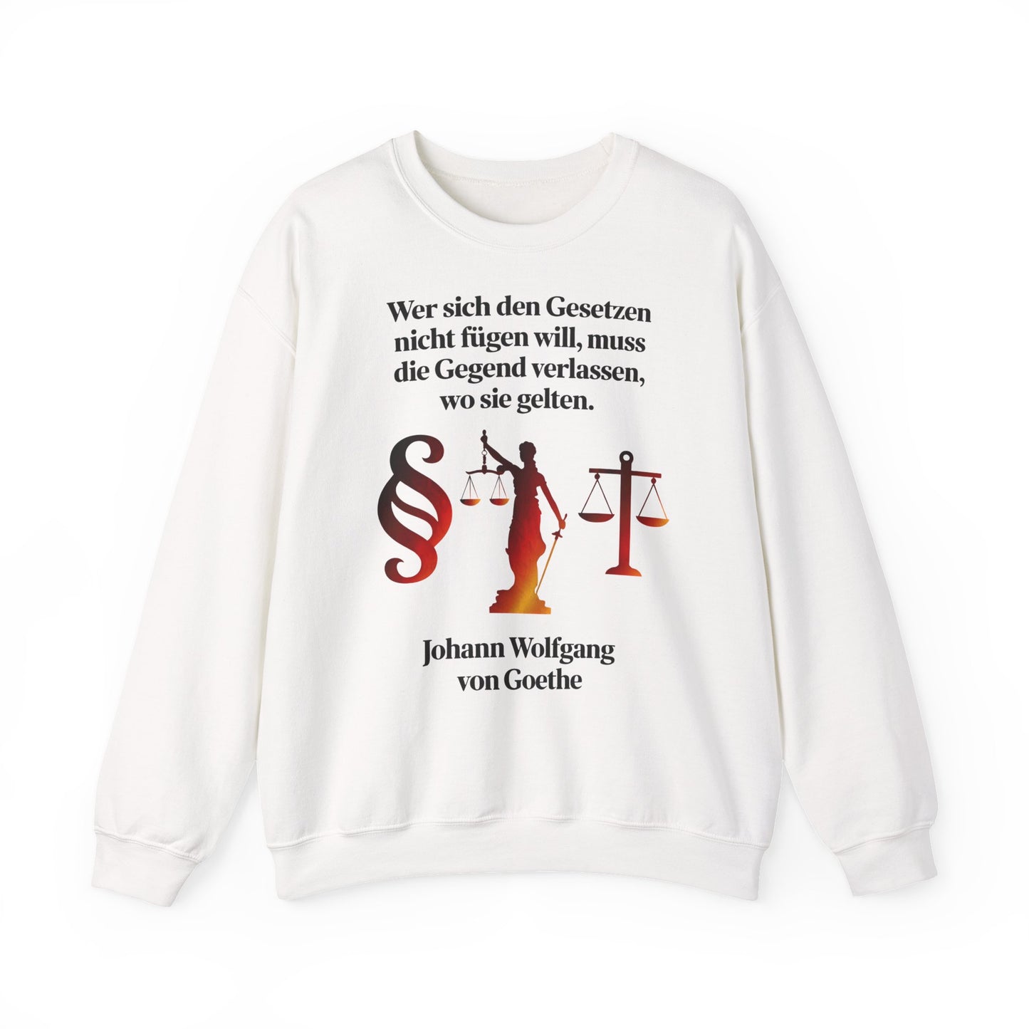 Unisex Sweatshirt mit Zitat - Goethe - Gesetze