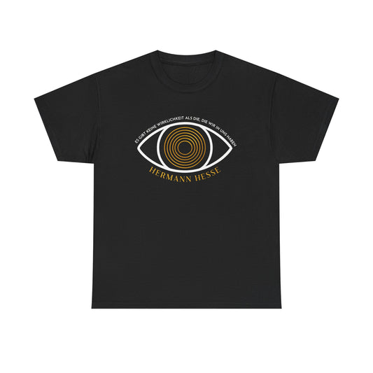 Unisex T-Shirt mit Zitat - Hermann Hesse - Wirklichkeit