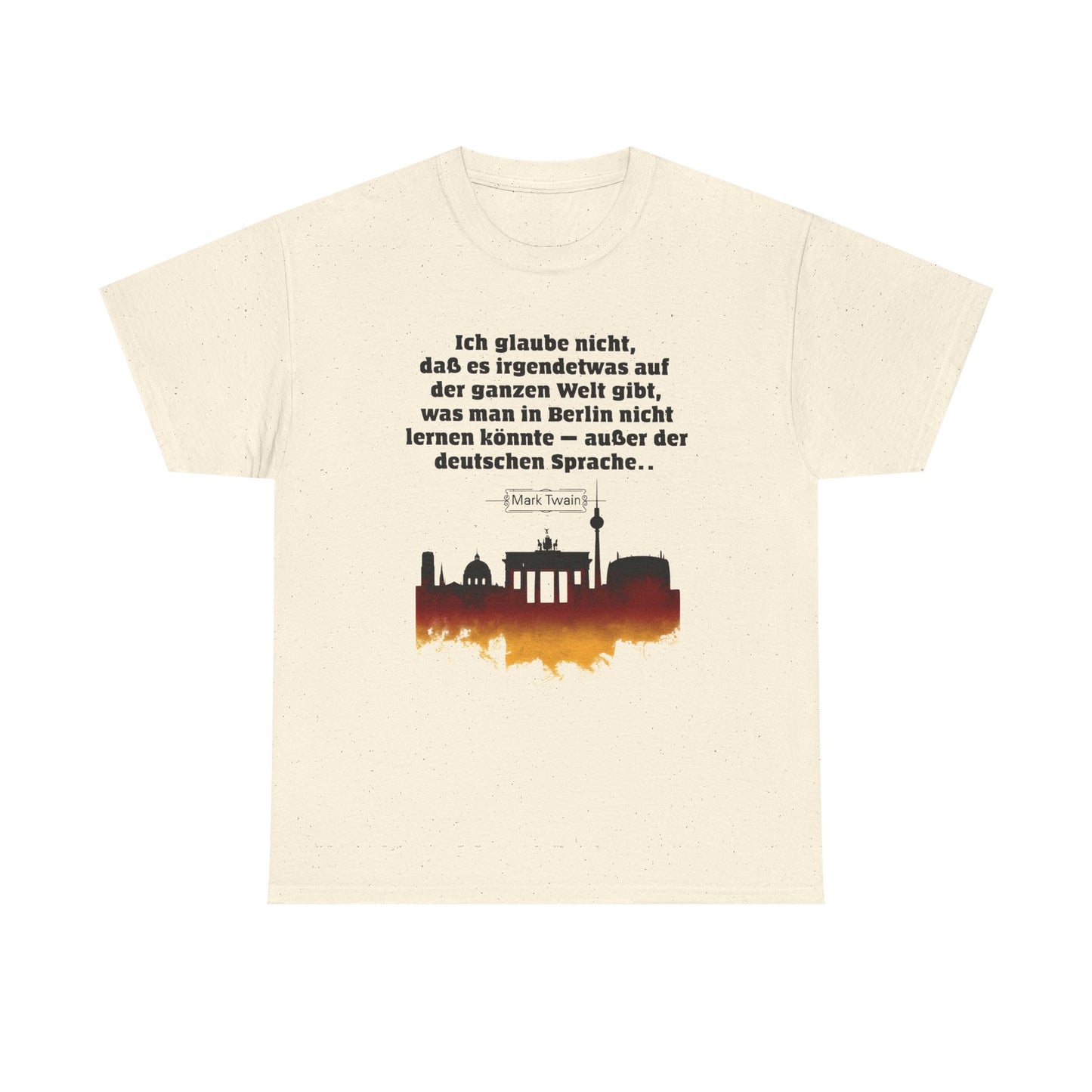Unisex T-shirt with quote - Mark Twain - Berlin Language