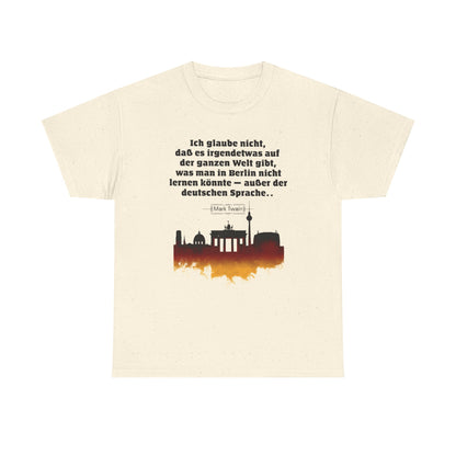 Unisex T-shirt with quote - Mark Twain - Berlin Language