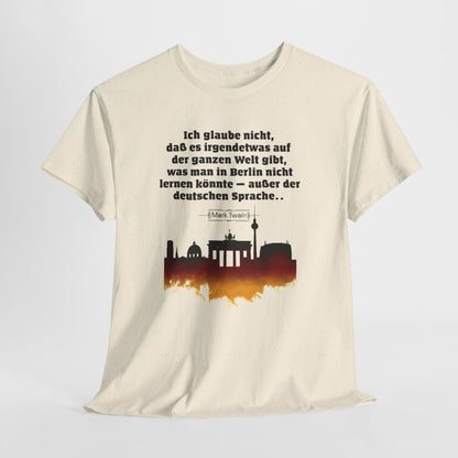 Unisex T-shirt with quote - Mark Twain - Berlin Language