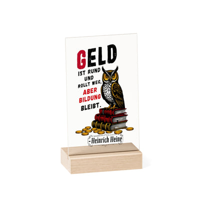 Acryl Dekoaufsteller mit Zitat - Heinrich Heine - Geld