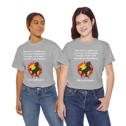 Unisex T-Shirt mit Zitat - Otto von Bismarck - Arbeiten wir rasch