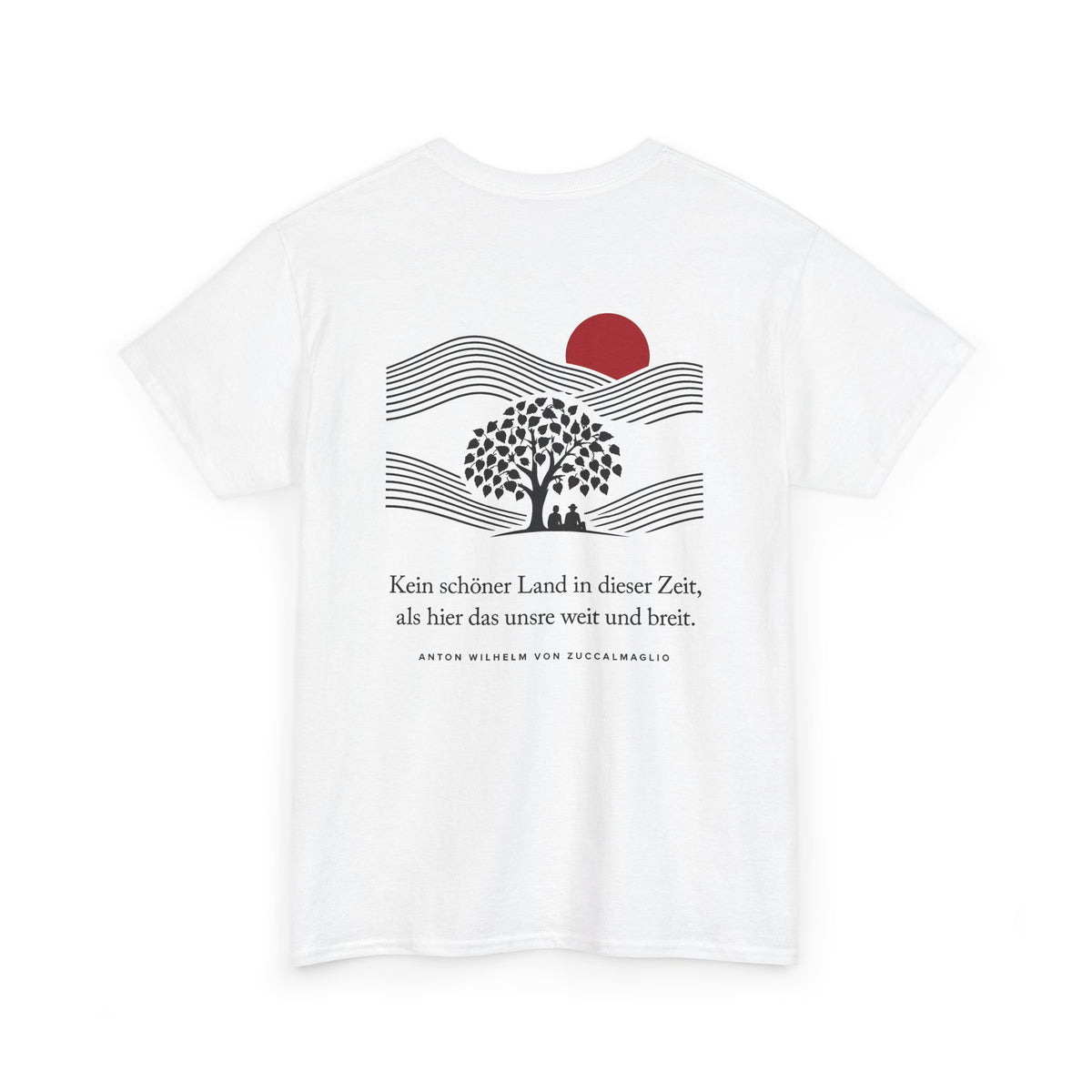 Unisex T-Shirt mit Zitat - Zuccalmaglio - Kein schöner Land (Druck hinten)