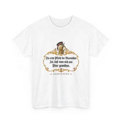Unisex T-Shirt mit Zitat - Busch - Pflicht der Musensöhne