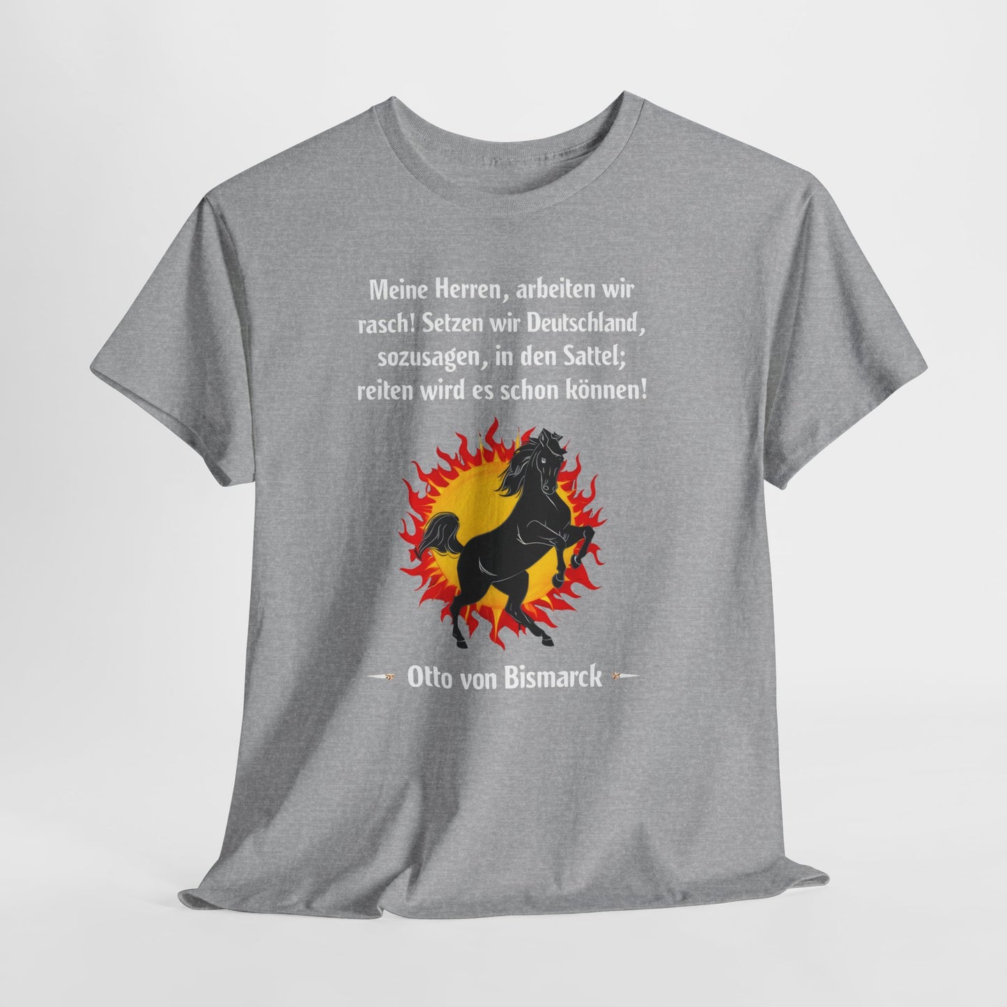 Unisex T-Shirt mit Zitat - Otto von Bismarck - Arbeiten wir rasch