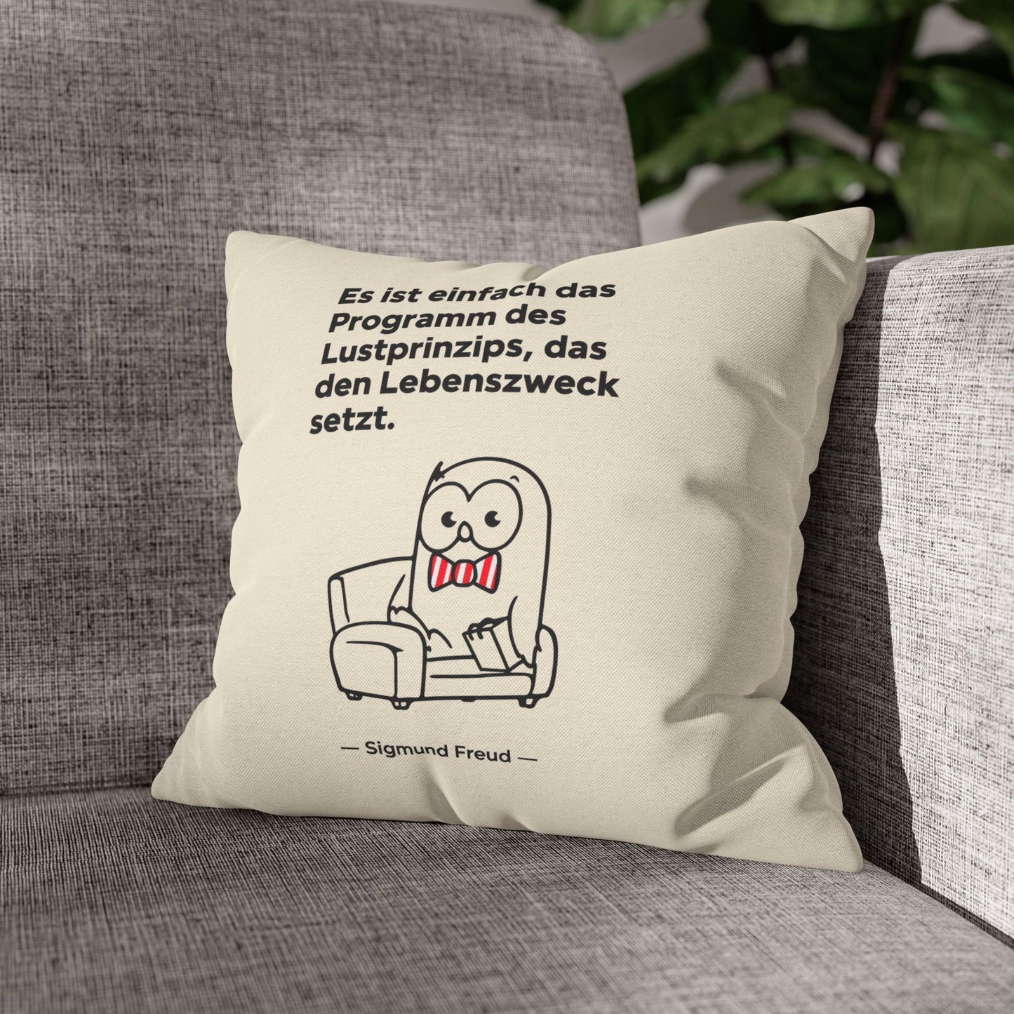 Kissenbezug mit Zitat - Sigmund Freud - Lustprinzip