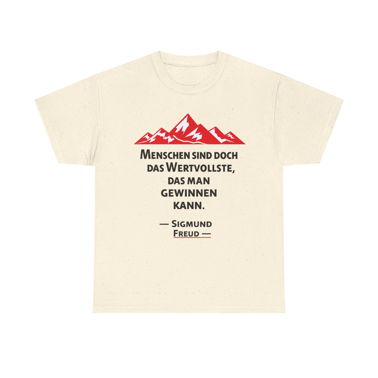 Unisex T-Shirt mit Zitat  - Sigmund Freud - Wertvolle Menschen