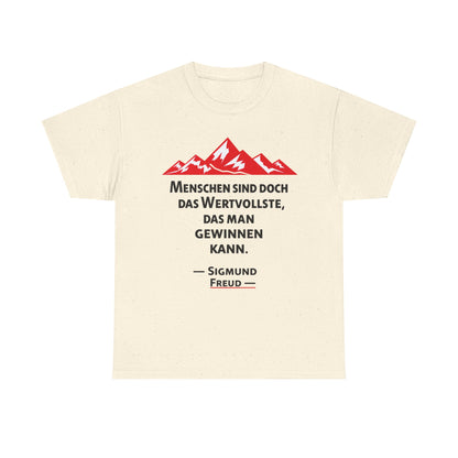 Unisex T-Shirt mit Zitat  - Sigmund Freud - Wertvolle Menschen