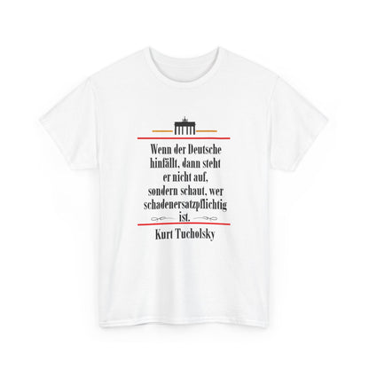 Unisex T-shirt with quote - Kurt Tucholsky - Liability for damages 