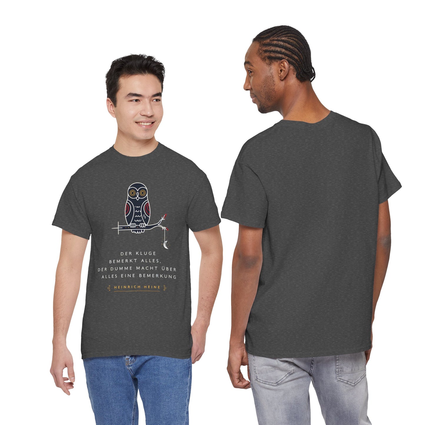 Unisex T-Shirt mit Zitat - Heinrich Heine - Dumme Bemerkung