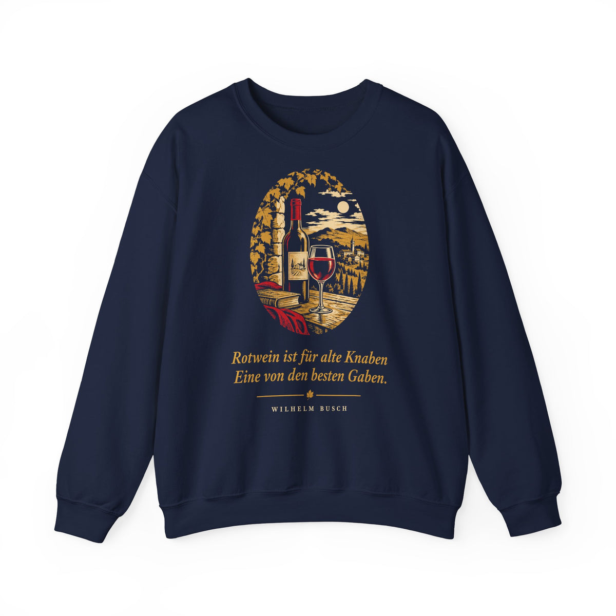 Unisex Sweatshirt mit Zitat - Busch - Rotwein für alte Knaben