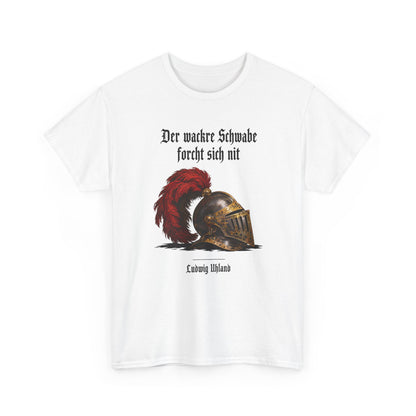 Unisex T-Shirt mit Zitat - Uhland - Der wackre Schwabe
