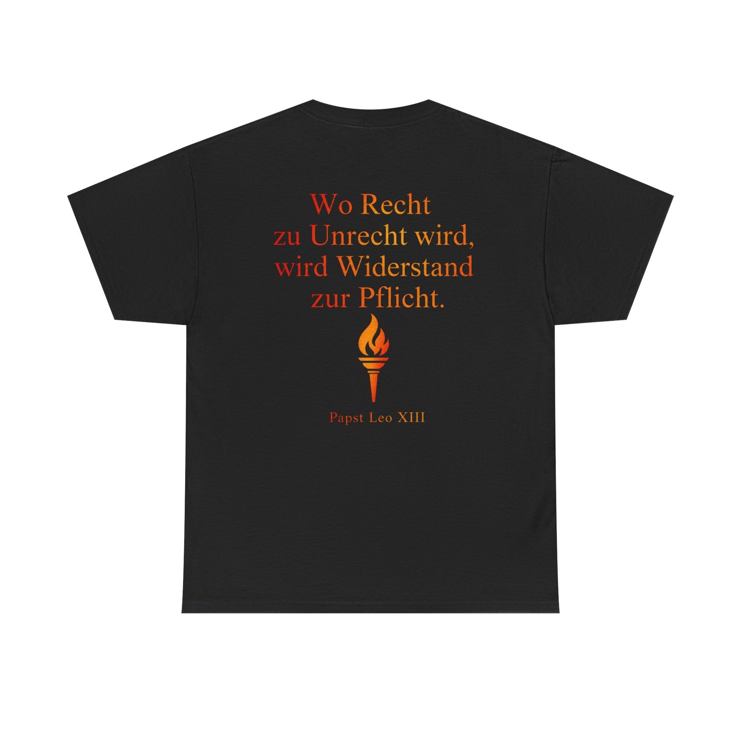 Unisex T-Shirt mit Zitat - Papst Leo Xlll - Recht zu Unrecht (Druck hinten)