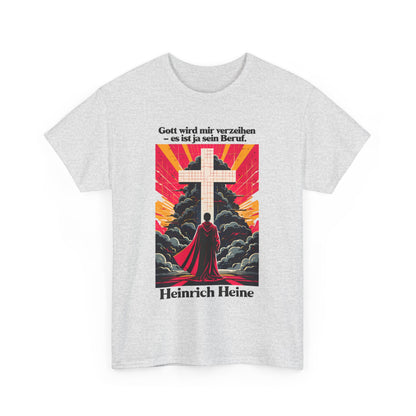 Unisex T-Shirt mit Zitat - Heinrich Heine