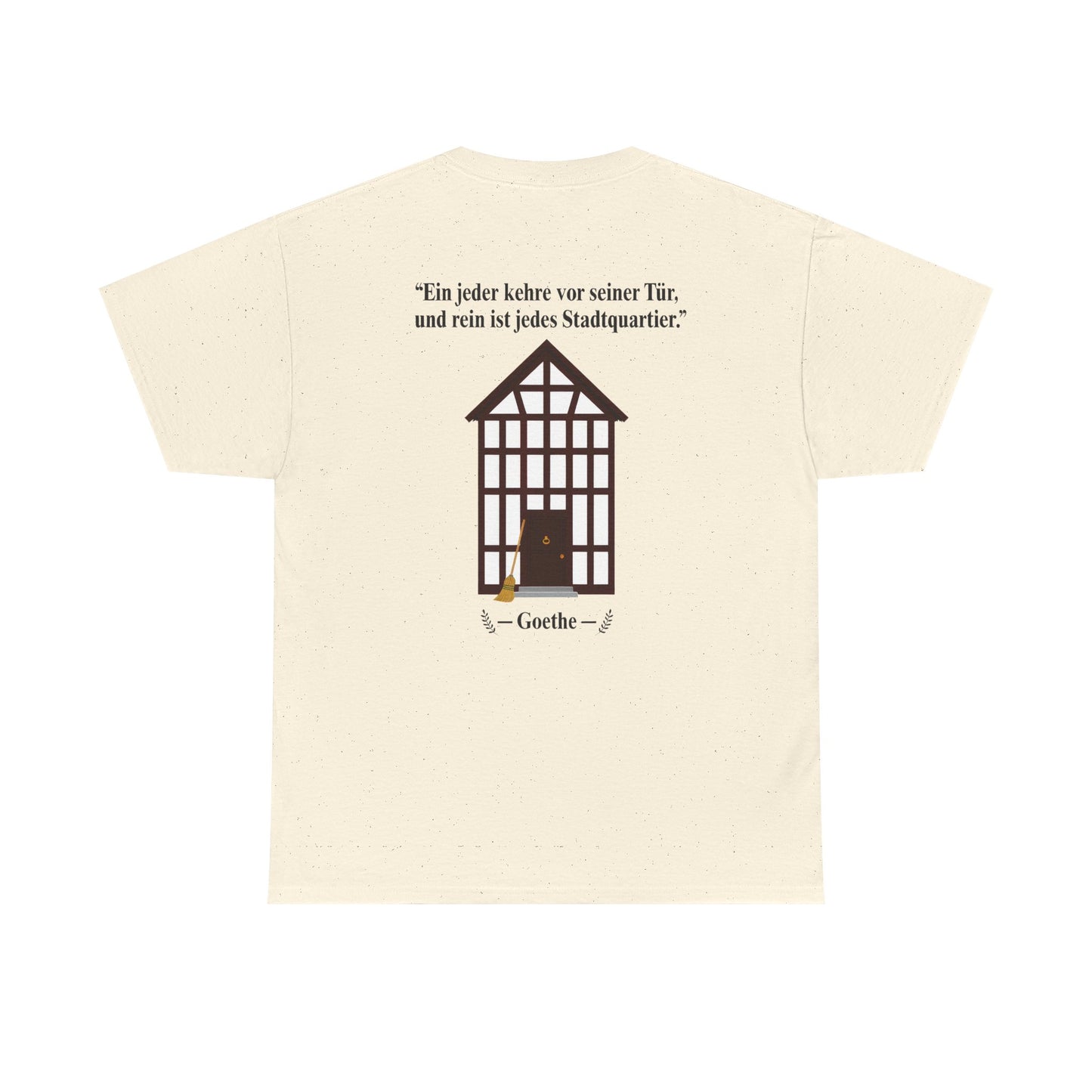 Unisex T-Shirt mit Zitat - Goethe - Stadtquartier (Druck hinten)