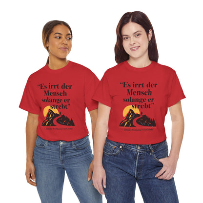 Unisex T-Shirt mit Zitat - Goethe - Es irrt der Mensch