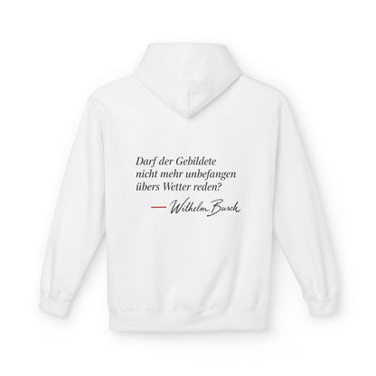 Unisex Fleece Hoodie mit Zitat - Busch - Übers Wetter reden