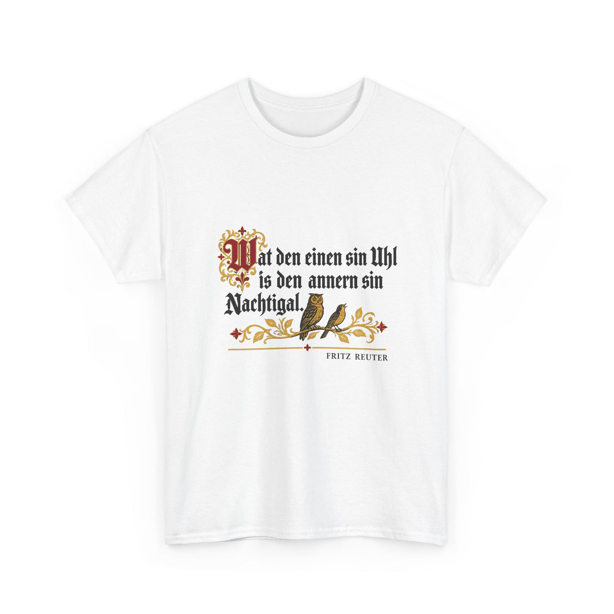 Unisex T-Shirt mit Zitat - Reuter - Uhl und Nachtigal