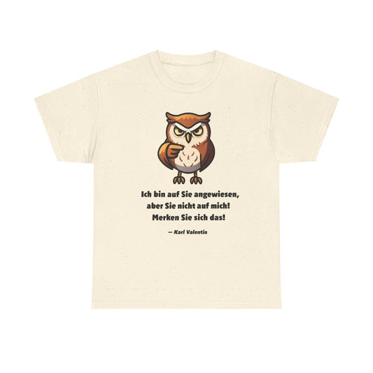 Unisex T-Shirt mit Zitat - Karl Valentin - Merken Sie sich das!
