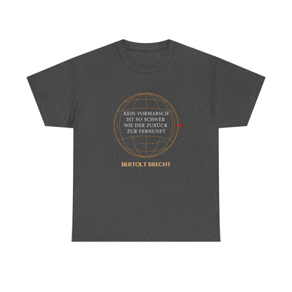 Unisex T-Shirt mit Zitat - Bertolt Brecht - Vormarsch Vernunft