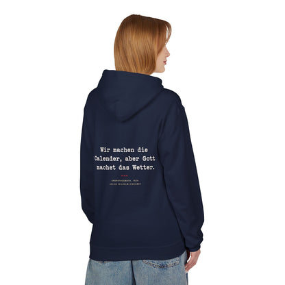 Unisex Fleece Hoodie mit Zitat - Zincgref - Gott macht das Wetter