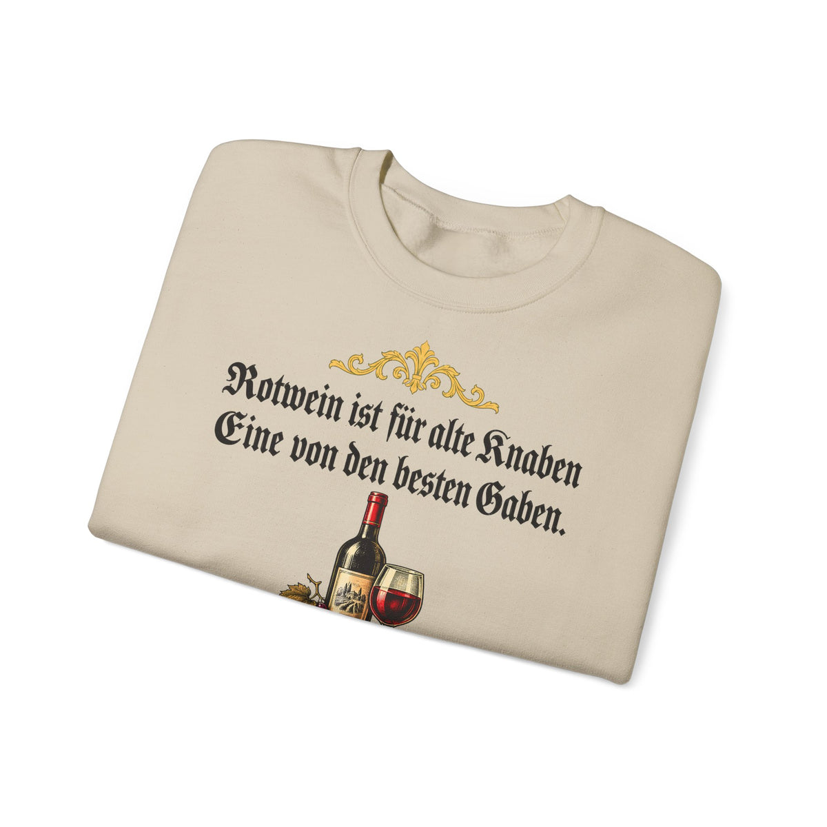 Unisex Sweatshirt mit Zitat - Busch - Rotwein für alte Knaben Fraktur