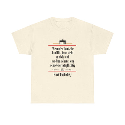 Unisex T-shirt with quote - Kurt Tucholsky - Liability for damages 