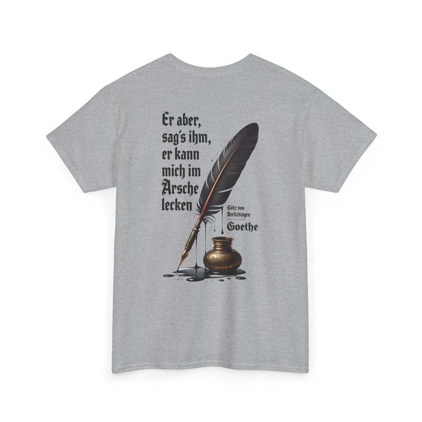 Unisex T-shirt with a quote from Goethe (print on the back)