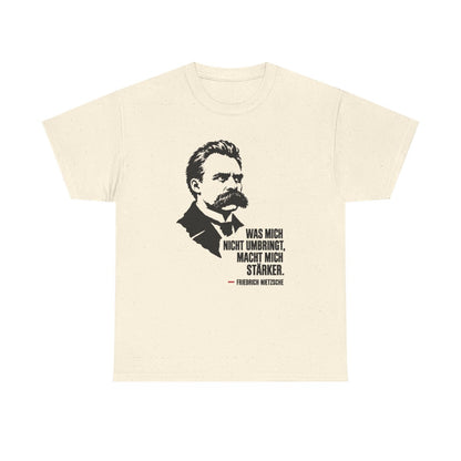 Unisex T-Shirt mit Zitat - Friedrich Nietzsche - Was mich nicht umbringt – front