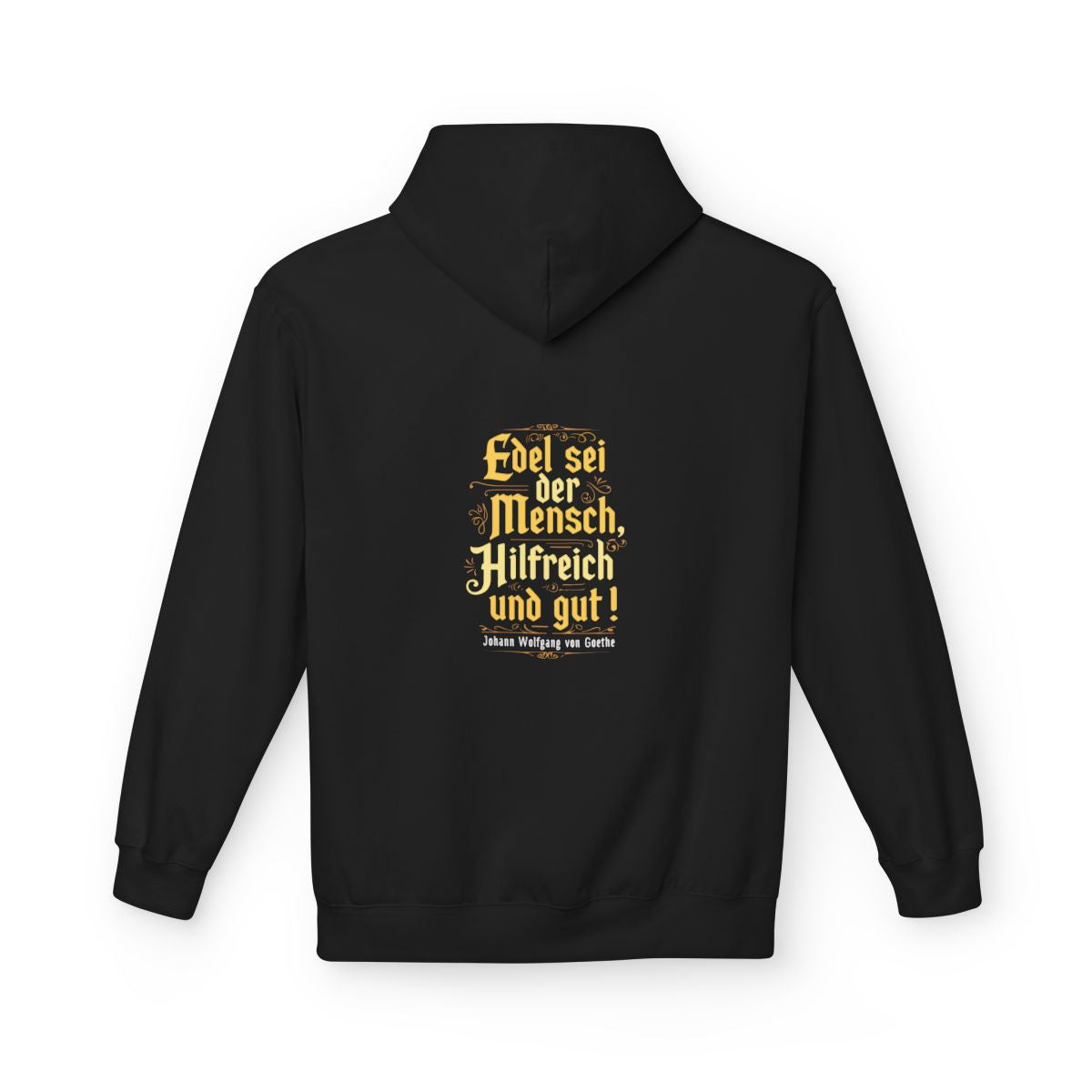 Unisex Fleece Hoodie mit Zitat - Goethe - Edel sei der Mensch – back