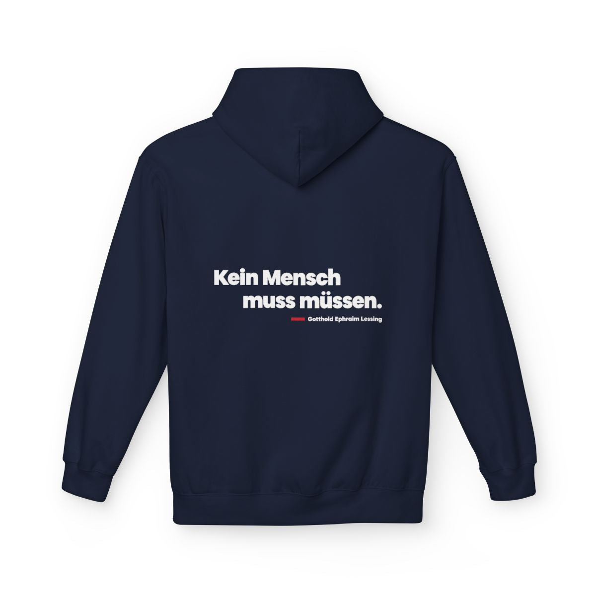 Unisex Fleece Hoodie mit Zitat - Lessing - Kein Mensch muss müssen – back