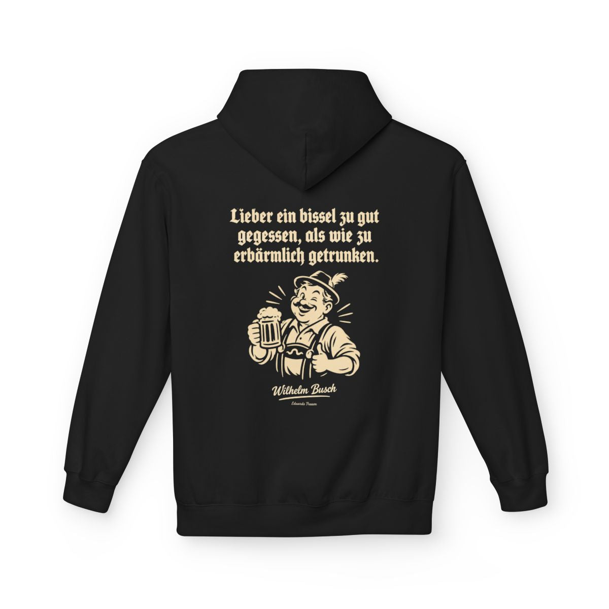 Unisex Fleece Hoodie mit Zitat - Busch - Lieber ein bissel zu gut – back