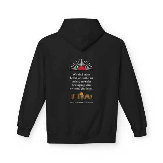 Unisex Fleece Hoodie mit Zitat - Ebner-Eschenbach - Uns selbst zu tadeln – back