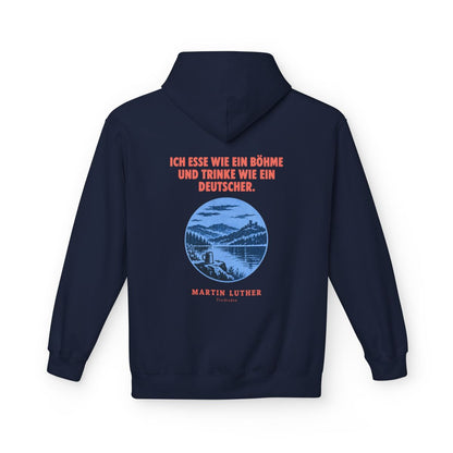 Unisex Fleece Hoodie mit Zitat - Luther - Ich esse wie ein Böhme Plakat – back