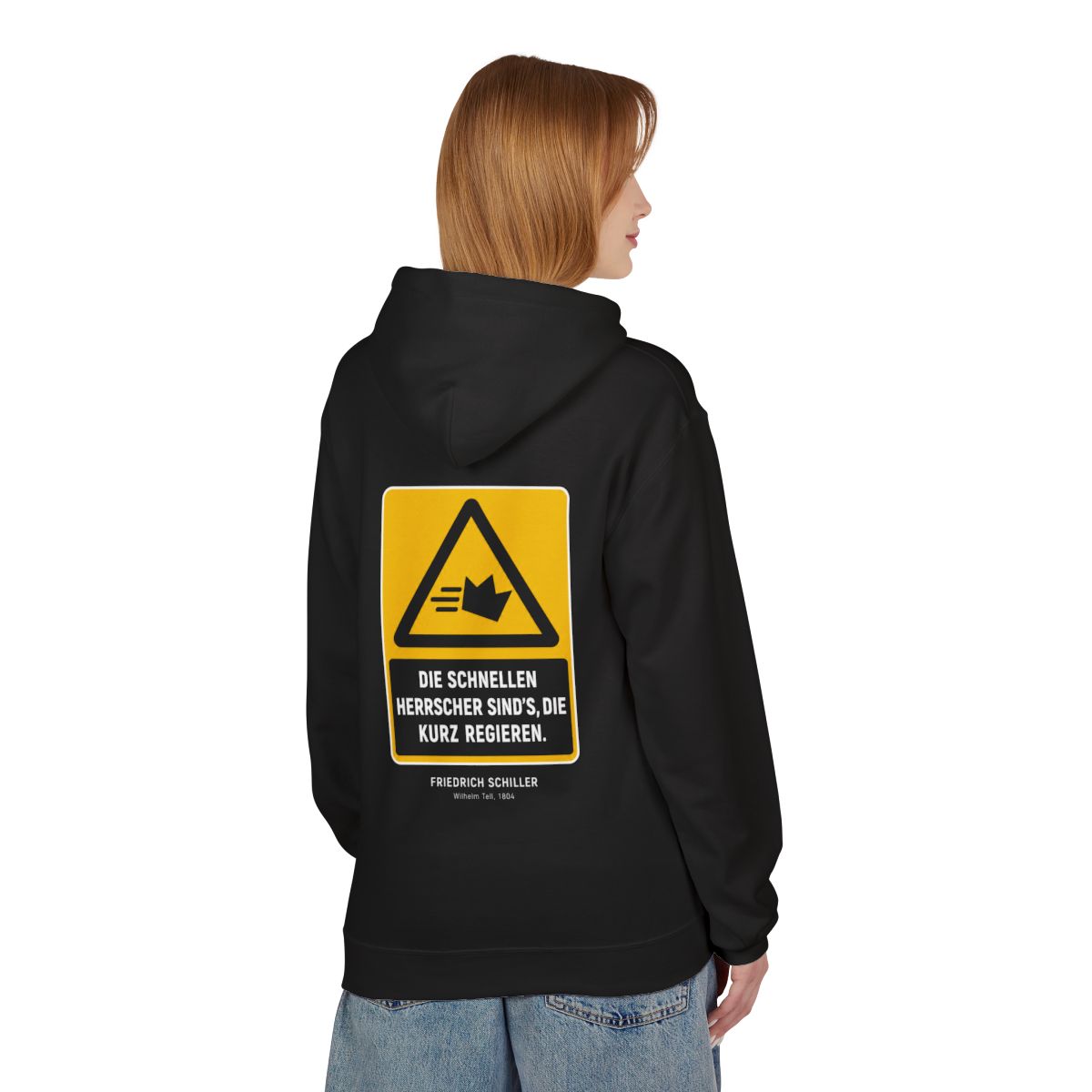Unisex Fleece Hoodie mit Zitat - Schiller - Die schnellen Herrscher sind’s, die kurz regieren – person-1-back