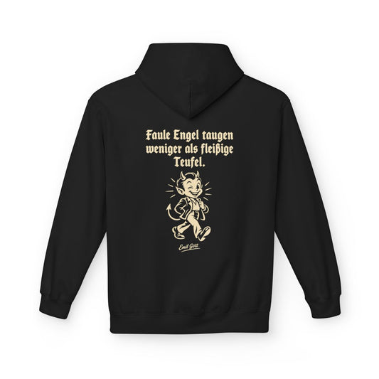 Unisex Fleece Hoodie mit Zitat - Gött - Faule Engel taugen weniger als fleißige Teufel – back