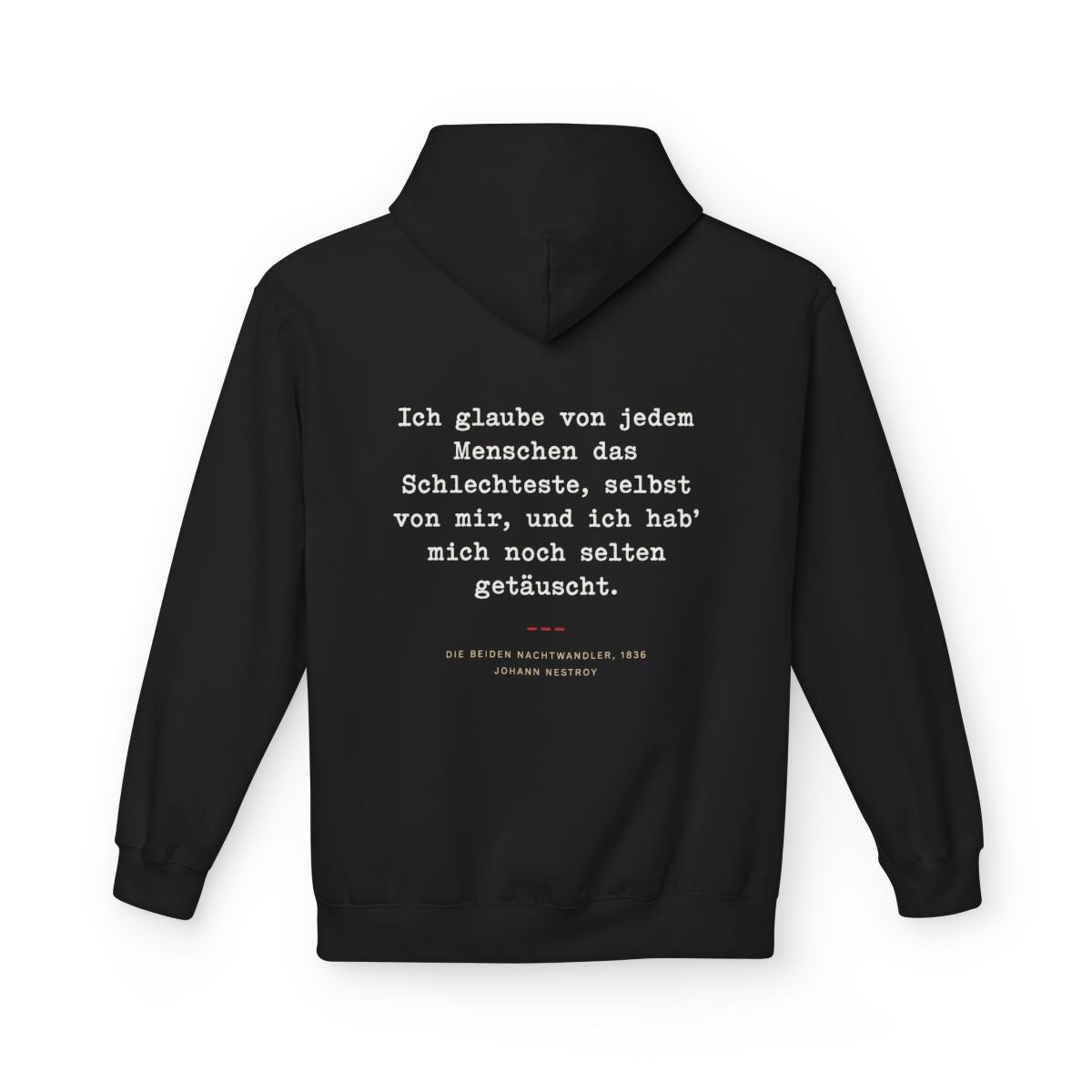 Unisex Fleece Hoodie mit Zitat - Nestroy - Das Schlechteste von jedem – back
