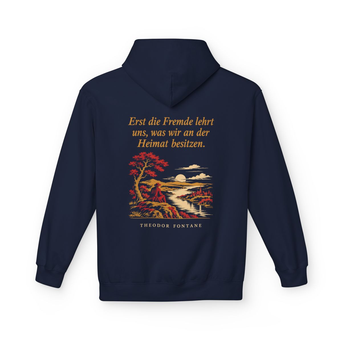 Unisex Fleece Hoodie mit Zitat - Fontane - Erst die Fremde lehrt uns Nachtstück – back